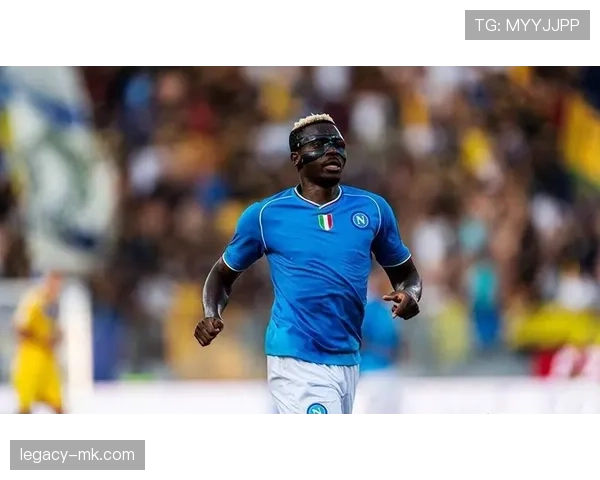 Osimhen闪耀意甲赛场，助那不勒斯强势争冠